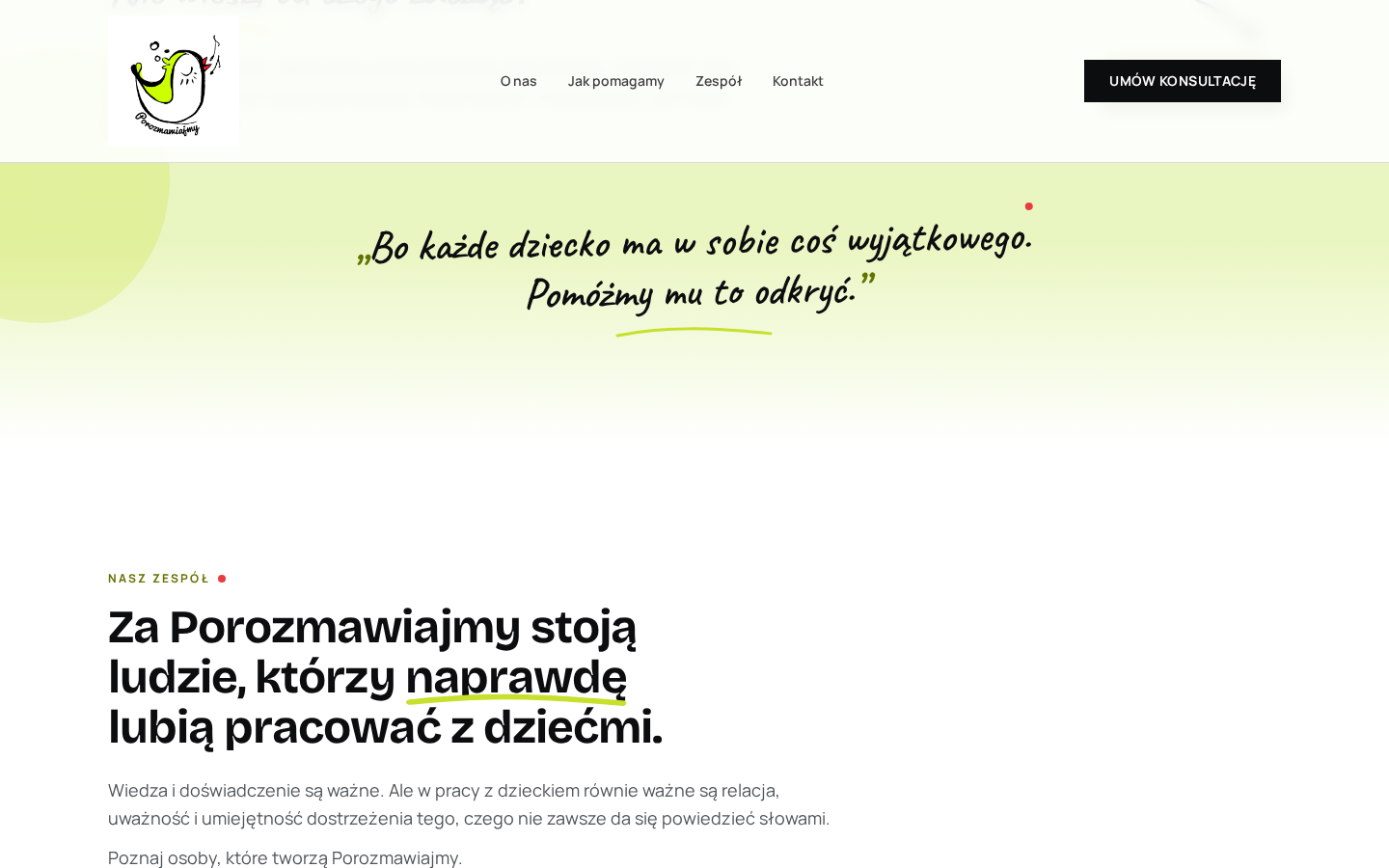 Porozmawiajmy — sekcja zespołu z hasłem „Za Porozmawiajmy stoją ludzie, którzy naprawdę lubią pracować z dziećmi”